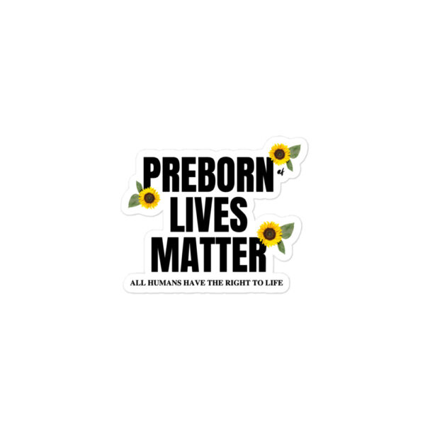 Prolife Preborn Live Matter-Bubble-free stickers